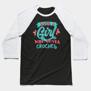 Just A Girl Who Loves Crochet Gift product Baseball T-Shirt